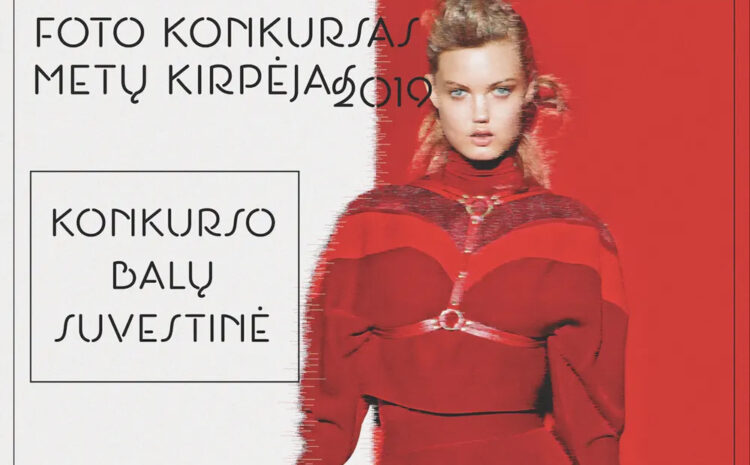  FOTO KONKURSO METŲ KIRPĖJAS 2019 REZULTATAI