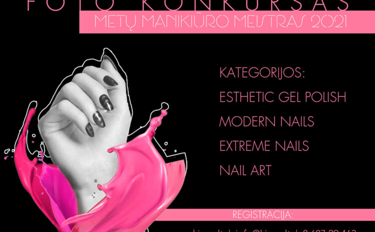  FOTO KONKURSAS METŲ MANIKIŪRO MEISTRAS 2021 – REGISTRACIJA