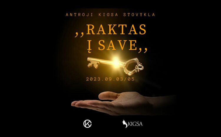  ANTROJI KIGSA STOVYKLA „RAKTAS Į SAVE” (2023.09.03-2023.09.05)