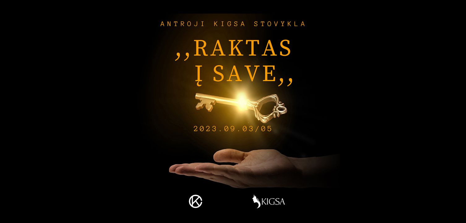 ANTROJI KIGSA STOVYKLA „RAKTAS Į SAVE” (2023.09.03-2023.09.05)