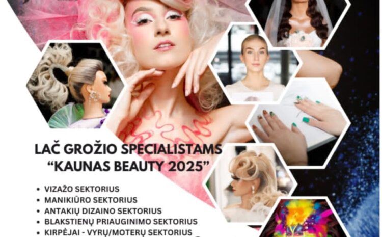  KIGSA LAČ „KAUNAS BEAUTY 2025” MANIKIŪRO MEISTRAI – REGISTRACIJA (2025.03.01)
